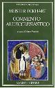  Eckhart,Meister., Commento all'ecclesiastico. Sermones et Lectiones super ecclesiastici c.24,23-31.