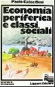  Calza Bini,Paolo., Economia periferica e classi sociali.