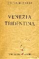  --, Venezia Tridentina.