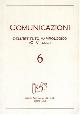  --, Comunicazioni. Periodico dell'Istituto Papirologico G.Vitelli. N.6. Contiene: Testi letterari e p