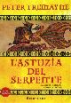  Tremayne,Peter., L'astuzia del serpente. Giallo celtico. La seconda inchiesta di sorella Fidelma.