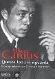  Camus,Albert., Questa lotta vi riguarda. Corrispondenze per Combat 1944-1947.