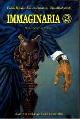  Biasio,Fabio. Passaro,Errico. Asciuti,Claudio., Immaginaria 2. Romanzi finalisti del VI premio nazionale di narrativa fantastica. J.R.R. Tolkien - 1986. Contiene:Tre romanzi horror.