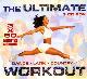  --, The Ultimate Workout. Dance, Latin, Country. 3 x 60 minutes workout.