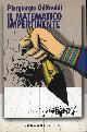  Odifreddi,Piergiorgio., Il matematico impertinente.