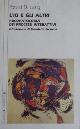  Laing,Ronald David., L'io e gli altri. Psicopatologia dei processi interattivi.