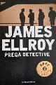  Ellroy,James., Prega Detective.