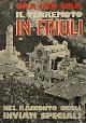  --, Ora per ora il terremoto in Friuli. Nel racconto degli inviati speciali.