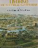  --, Livorno dalla città ideale alla città reale. Volume 1 antiche stampe dal XVII al XIX secolo.