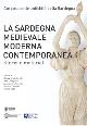  , La Sardegna medievale, moderna, contemporanea. Storia e materiali.