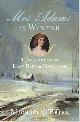  O'Brien,Michael., Mrs. Adams in Winter: A Journey in the Last Days of Napoleon.