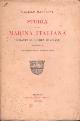  Manfroni,Camillo., Storia della Marina Militare Italiana durante la Guerra Mondiale 1914-18.