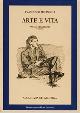  Arcangeli,Francesco., Arte e vita. Pagine di Galleria 1941-1973. Vol.I.