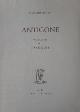  Alfieri,Vittorio., Tragedie. Vol.III. Antigone. Testo definitivo, idee, stesur