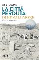  Cline,Eric H., La città perduta di re Salomone. Alla ricerca di Armageddon.