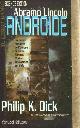  Dick,Philip K., Abramo Lincoln androide.