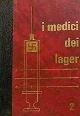  Aziz, Philippe., I medici dei lager. Vol. 2. Joseph Mengele. L'incarnazione del male.