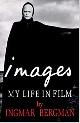  Bergman, Ingmar., Images: My life in film.
