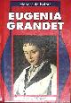  De Balzac,Honorè., Eugenia Grandet il medico di campagna.