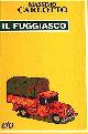  Carlotto, Massimo., Il fuggiasco.