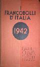  Oliva,Guglielmo., I francobolli d'Italia 1942. Con i prezzi del mercato itali