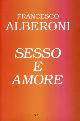  Alberoni,Francesco., Sesso e amore.