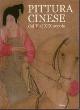  --, Pittura cinese dal V al XIX secolo.