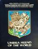  --, Umbria friend of the world. Guida turistica ai 92 comuni u