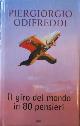  Odifreddi,Piergiorgio., Il giro del mondo in 80 pensieri.