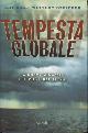  Strieber Whitley - Bell Art., Tempesta globale. La nuova minaccia che viene dal clima.
