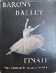  --, Baron' s ballet finale.