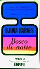  Barnes, Djuna., Bosco di notte.