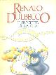  Dulbecco, Renato., Il progetto della vita.