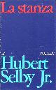  Selby Hubert jr., La stanza.