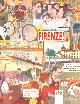  --, Alè Firenze. Cronache illustrate dello spor