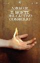  Amos, Oz., Il monte del cattivo consiglio.