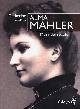  Sauvat,Catherine., Alma Mahler. Musa del secolo.