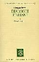  Bruno,Giordano., Dialoghi Italiani. Vol.I: Dialoghi metafisici. Vol.II: Dialoghi morali.