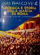  Venè,Gian Franco., Cronaca e storia della marcia su Roma. 1922:giorno per giorno la vita degli italiani.