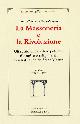  --, La Massoneria e la Rivoluzione. Gli scritti di carattere politico, filosofico e religioso di Louis-Claude de Saint-Martin.