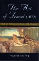  Francis Galton., The art of travel or Shifts and Contrivances Available in Wild Countries.