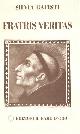 Batisti,Silvia., Fratris veritas. Biografia medianica di frà Girolamo Savonarola.