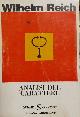  Reich,Wilhelm., Analisi del carattere.