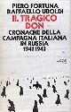  Fortuna,Piero. Uboldi,Raffaello., Il tragico Don. Cronache della campagna italiana in Russia 1941-1943.