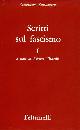  Salvemini,Gaetano., Scritti sul fascismo. vol.I.