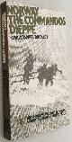  BUCKLEY, CHRISTOPHER,, Norway. The Commandos. Dieppe. [The Second World War, 1939-1946. A short military history series]