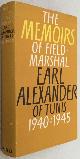  NORTH, JOHN, ED. FIELD-MARSHAL EARL ALEXANDER OF TUNIS -, The Alexander memoirs 1940-1945