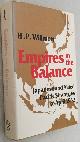  WILLMOTT, H.P.,, Empires in the balance. Japanese and Allied Pacific strategies to April 1942