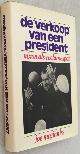  MCGINNIS, JOE,, De 'verkoop' van een president. Nixon als reclamespot