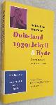  HAFFNER, SEBASTIAN,, Duitsland 1939: Jekyll & Hyde